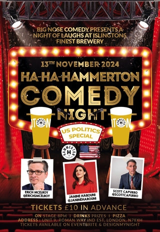 HA-HA-HAMMERTON : US POLITICS Comedy Night - 11th Nov 2024